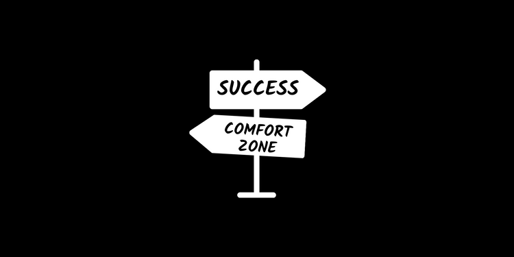 Success or Comfort?