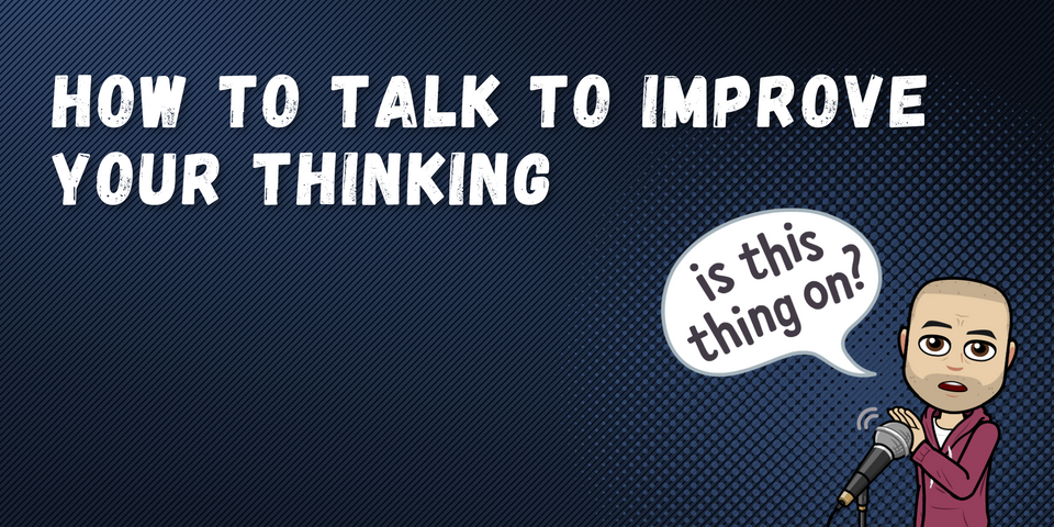 Boost your problem-solving by talking